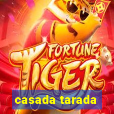 casada tarada